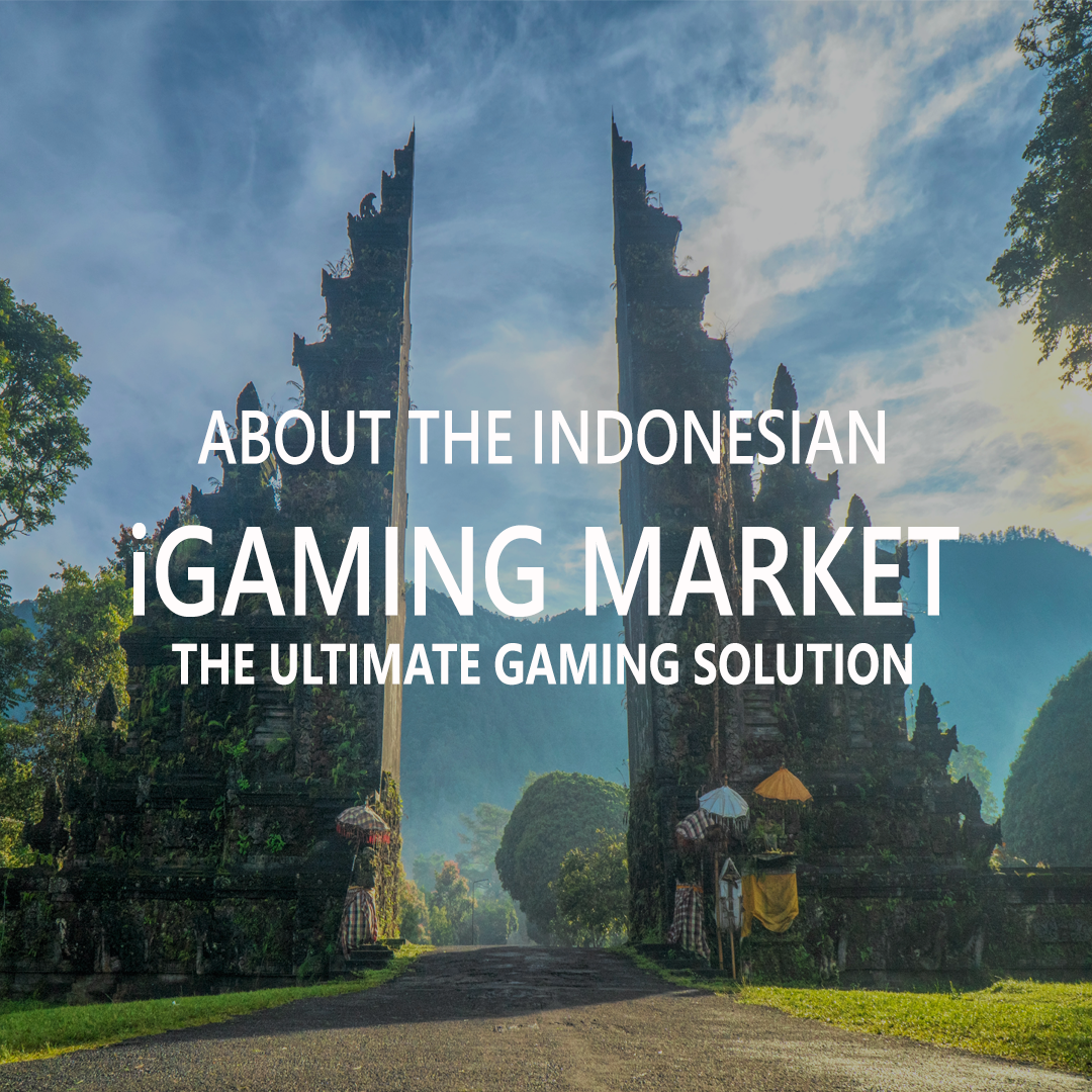 About The Indonesian iGaming Market
