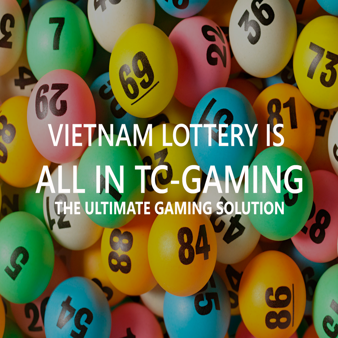 Vietnam lottery is all in TC-Gaming