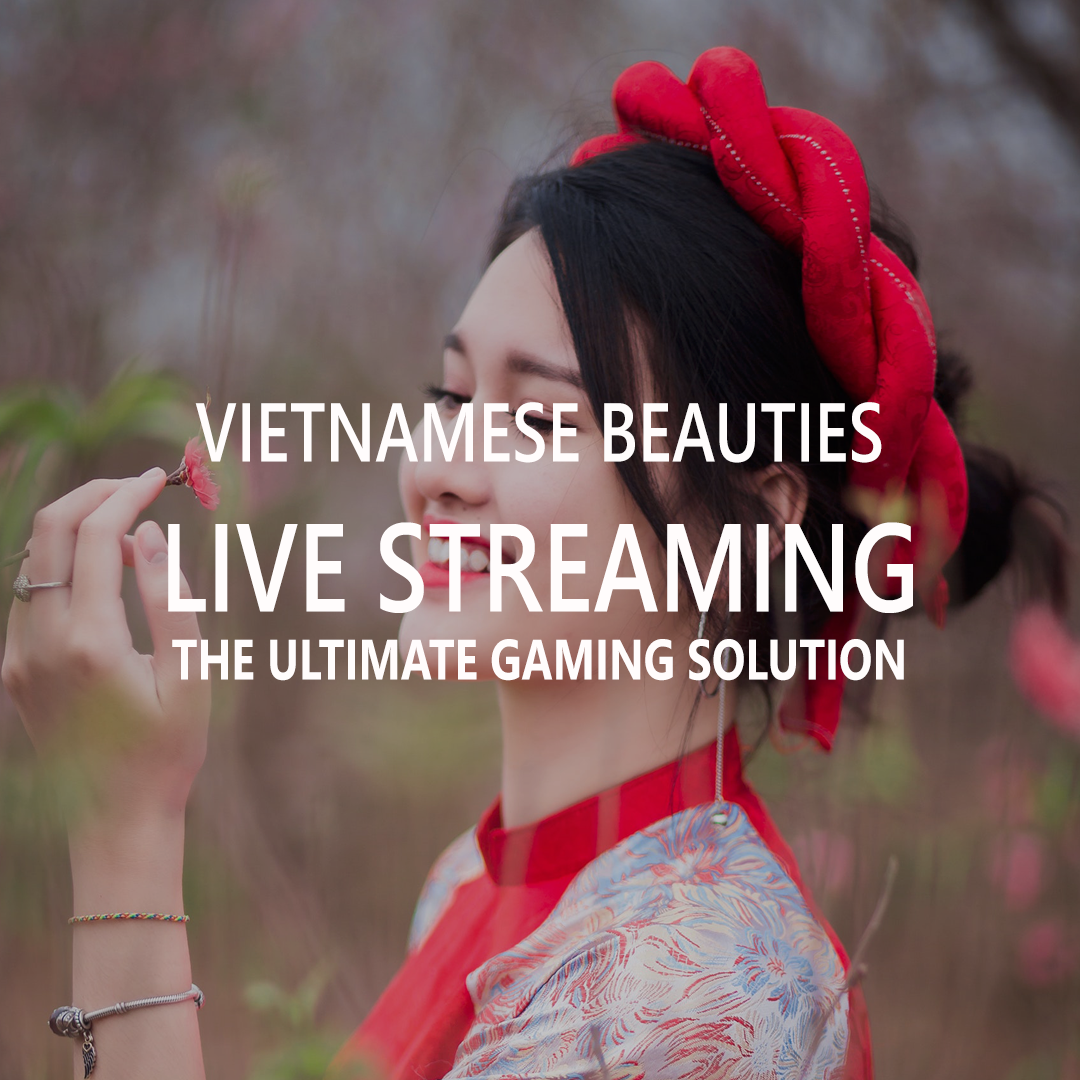 Vietnamese Beauties Live Streaming
